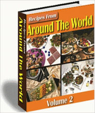 Title: Recipes from Around the World: Volume 2, Author: Bradford Gearhart