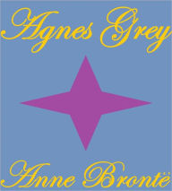 Title: Agnes Grey, Author: Anne Bronte