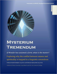 Title: Mysterium Tremendum: If Wonder Has Assumed a Form, What is the Matter?, Author: David Lane