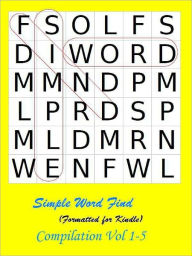 Title: Simple Word Find Compilation: Vol 1-5, Author: K. Lenart