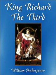 Title: King Richard the Third, Author: William Shakespeare