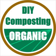 Title: Extreme Green Composting, Author: Philip Rastocny