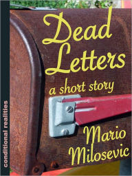 Title: Dead Letters, Author: Mario Milosevic