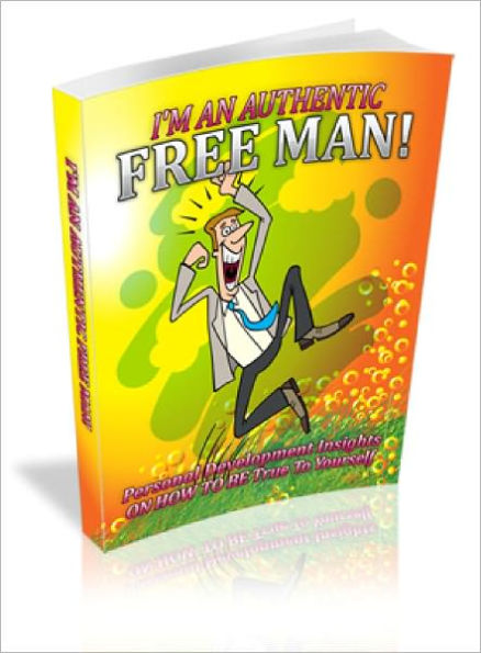 I’m An Authentic Free Man