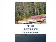 Title: The Enclave, Author: Alexander Novels