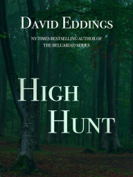 Title: High Hunt, Author: David Eddings