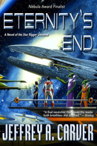 Title: Eternity's End: A Novel of the Star Rigger Universe, Author: Jeffrey A. Carver