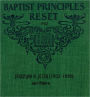 Baptist Principles Reset [1902]