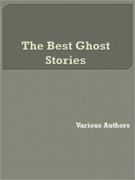 Title: The Best Ghost Stories, Author: Various Authors