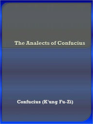 Title: The Analects of Confucius, Author: Confucius