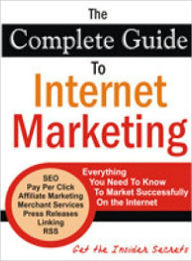Title: The Complete Guide To Internet Marketing, Author: Lou Diamond