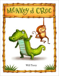 Title: Monkey and Croc, Author: Will Terry