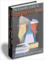 The Essential Guide To Organizing Your Home