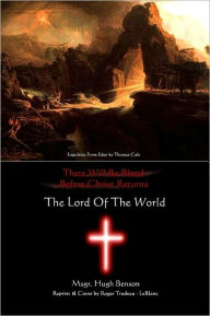 Title: Lord of the World, Author: Hugh Benson