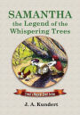 Samantha: the Legend of the Whispering Trees