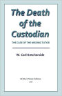 The Death of the Custodian