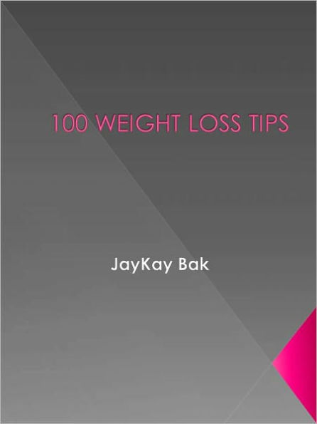 100 WEIGHT LOSS TIPS