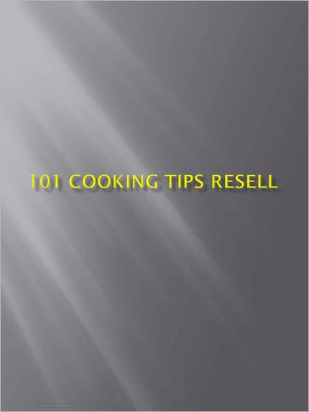 101 Cooking Tips Resell