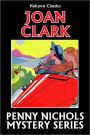 The Penny Nichols Mystery Series by Joan Clark