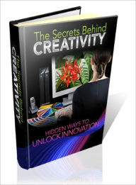 Title: The Secrets Behind Creativity, Author: Lou Diamond