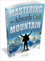 Mastering the Adwords Cash Mountain