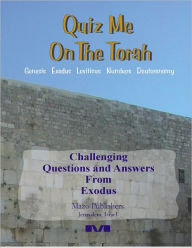 Title: Quiz Me On The Torah - Exodus, Author: Moshe Avital