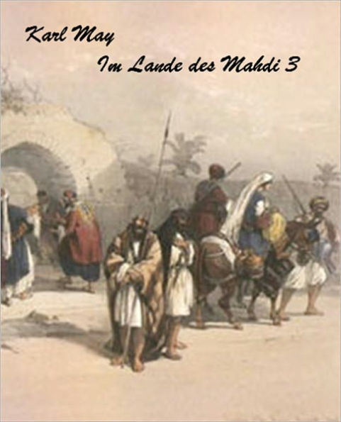 Karl May - Im Lande des Mahdi III (deutsch - German)