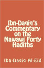 Ibn-Daqiq's Commentary on the Nawawi Forty Hadiths