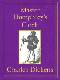 Title: Master Humphey's Clock: Premium Edition (Unabridged and Illustrated) [Optimized for Nook and Sony-compatible], Author: Charles Dickens