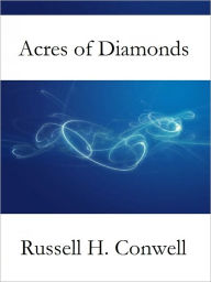 Title: Acres of Diamonds, Author: Russell H. Conwell