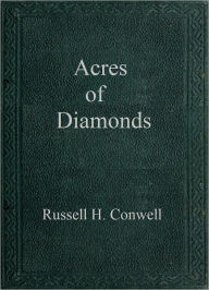 Title: Acres of Diamonds, Author: Russell H. Conwell