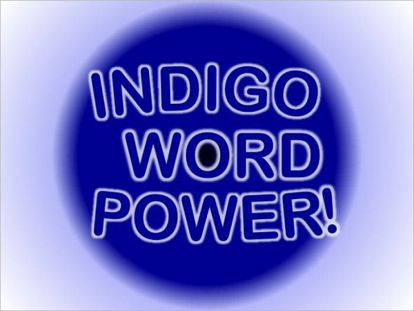 INDIGO WORD POWER!