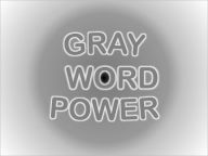 Title: GRAY WORD POWER, Author: Carey Tinsley