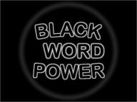 Title: BLACK WORD POWER (The End), Author: Carey Tinsley