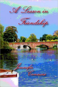 Title: A Lesson in Friendship, Author: Jennifer Connors