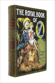 Title: The Royal Book of Oz (Illustrated + FREE audiobook link + Active TOC), Author: L. Frank Baum