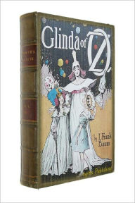 Title: Glinda of Oz (Illustrated + Audiobook Download Link + Active TOC), Author: L. Frank Baum