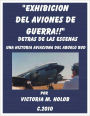 EXCIBICION DEL AVIONES DE GUERRA!!, Detras Las Escenas, Una -----