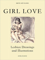 Title: GIRL LOVE - Erotic Portfolio - Lesbian Drawings & Illustrations, Author: Whiworth Karlin