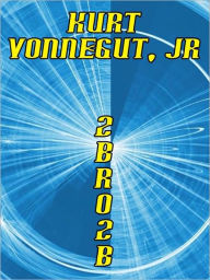 Title: 2BR02B, Author: Kurt Vonnegut