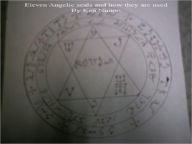 Title: ELEVEN ANGELIC SEALS AND HOW THEY ARE USED, Author: KEN NUNOO