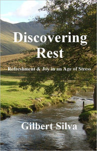 Title: Discovering Rest, Author: Gilbert Silva