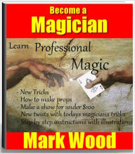 Title: Become a Magician, Author: Mark Wood