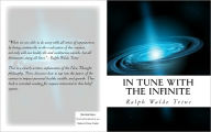 Title: IN TUNE WITH THE INFINITE, Author: RALPH TRINE