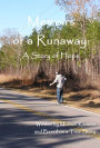 Memoirs of a Runaway: A Story of Hope