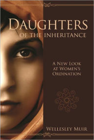 Title: Daughters of Inheritance, Author: Wellesley Muir