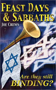 Title: Feast Day and Sabbaths, Author: Joe Crews