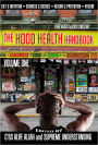 The Hood Health Handbook: A Practical Guide to Health and Wellness in the Urban Community, Volume One