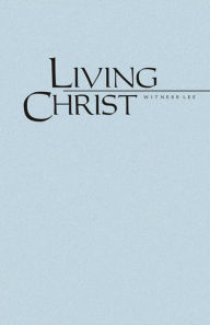 Title: Living Christ, Author: Witness Lee