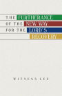 The Furtherance of the New Way for the Lord's Recovery